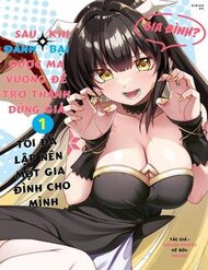 Truyện tranh Yuusha To Yobareta Nochi Ni: Soshite Musou Otoko Wa Kazoku Wo Tsukuru - TruyenQQ